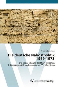 bokomslag Die deutsche Nahostpolitik 1969-1973