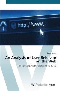 bokomslag An Analysis of User Behavior on the Web