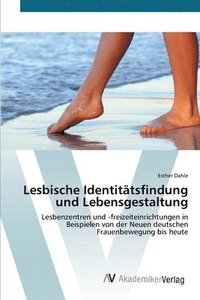 bokomslag Lesbische Identittsfindung und Lebensgestaltung