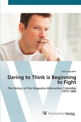 Daring to Think is Beginning to Fight 1