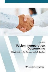bokomslag Fusion, Kooperation Outsourcing