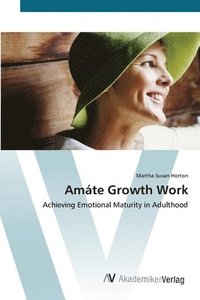bokomslag Amate Growth Work