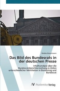 bokomslag Das Bild des Bundesrats in der deutschen Presse