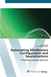 bokomslag Automating Middleware Configuration and Specializations