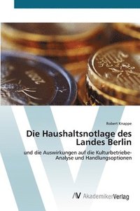 bokomslag Die Haushaltsnotlage des Landes Berlin