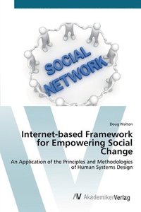 bokomslag Internet-based Framework for Empowering Social Change