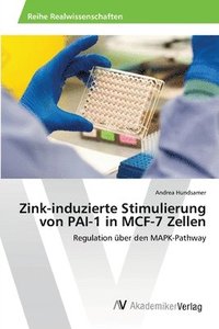 bokomslag Zink-induzierte Stimulierung von PAI-1 in MCF-7 Zellen