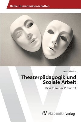 bokomslag Theaterpädagogik und Soziale Arbeit
