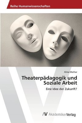 bokomslag Theaterpdagogik und Soziale Arbeit