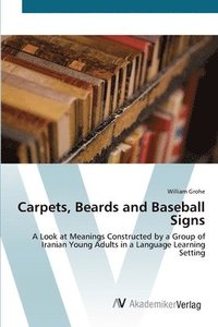bokomslag Carpets, Beards and Baseball Signs