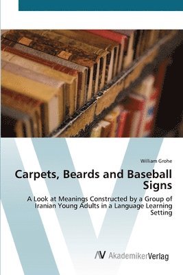 bokomslag Carpets, Beards and Baseball Signs