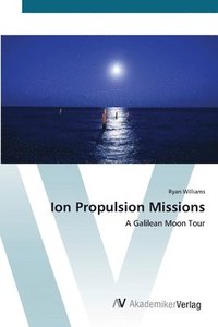 bokomslag Ion Propulsion Missions