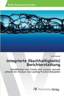 Integrierte (Nachhaltigkeits) Berichterstattung 1