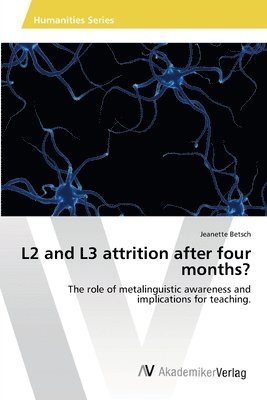 L2 and L3 attrition after four months? 1