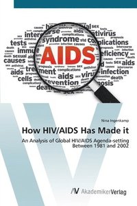 bokomslag How HIV/AIDS Has Made it