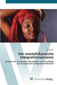bokomslag Der westafrikanische Integrationsprozess