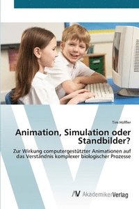 bokomslag Animation, Simulation oder Standbilder?