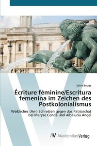 bokomslag criture fminine/Escritura femenina im Zeichen des Postkolonialismus