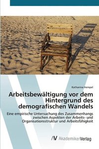 bokomslag Arbeitsbewltigung vor dem Hintergrund des demografischen Wandels