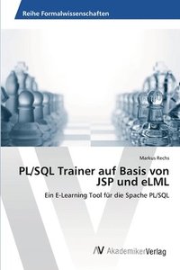 bokomslag PL/SQL Trainer auf Basis von JSP und eLML