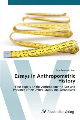 Essays in Anthropometric History 1