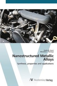 bokomslag Nanostructured Metallic Alloys
