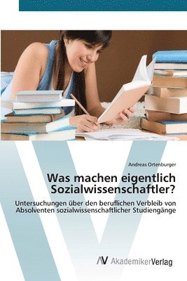 bokomslag Was machen eigentlich Sozialwissenschaftler?