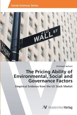 bokomslag The Pricing Ability of Environmental, Social and Governance Factors