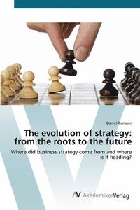bokomslag The evolution of strategy