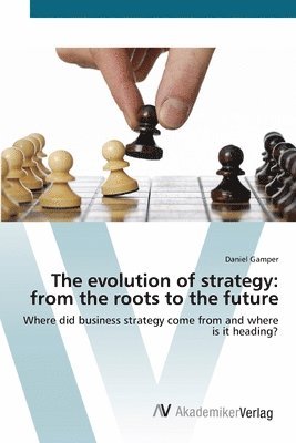 bokomslag The evolution of strategy