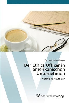 bokomslag Der Ethics Officer in amerikanischen Unternehmen