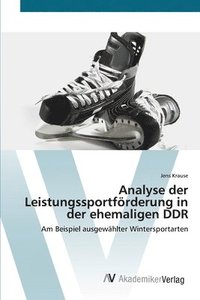 bokomslag Analyse der Leistungssportfrderung in der ehemaligen DDR