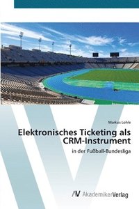bokomslag Elektronisches Ticketing als CRM-Instrument