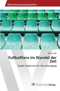 bokomslag Fuballfans im Wandel der Zeit