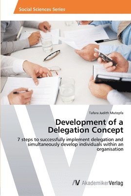 Development of a Delegation Concept 1