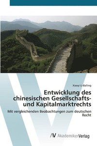 bokomslag Entwicklung des chinesischen Gesellschafts- und Kapitalmarktrechts