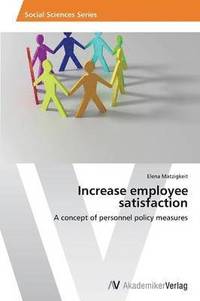 bokomslag Increase employee satisfaction