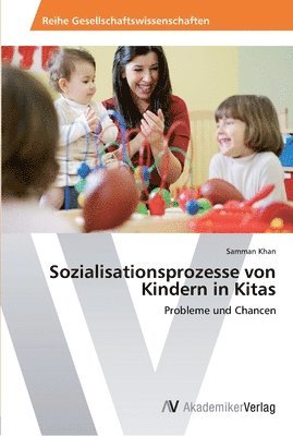 bokomslag Sozialisationsprozesse von Kindern in Kitas