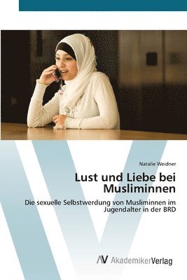 Lust und Liebe bei Musliminnen 1