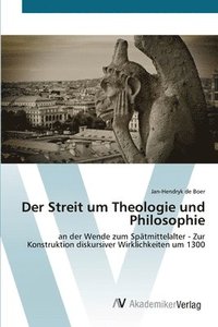 bokomslag Der Streit um Theologie und Philosophie