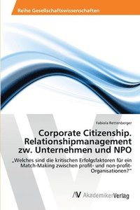 bokomslag Corporate Citizenship. Relationshipmanagement zw. Unternehmen und NPO