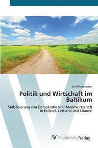 bokomslag Politik und Wirtschaft im Baltikum