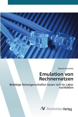 bokomslag Emulation von Rechnernetzen