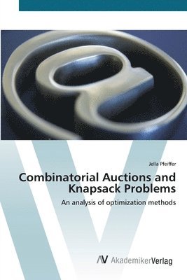 Combinatorial Auctions and Knapsack Problems 1