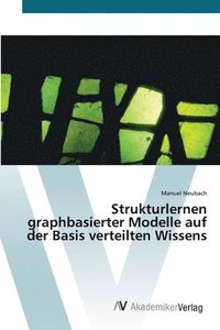 bokomslag Strukturlernen graphbasierter Modelle auf der Basis verteilten Wissens