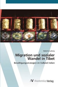 bokomslag Migration und sozialer Wandel in Tibet