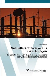 bokomslag Virtuelle Kraftwerke aus KWK-Anlagen
