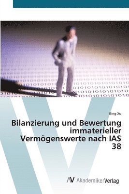 Bilanzierung und Bewertung immaterieller Vermgenswerte nach IAS 38 1