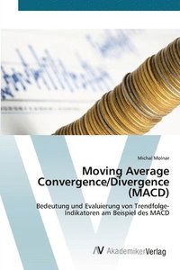 bokomslag Moving Average Convergence/Divergence (MACD)