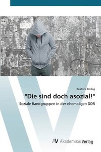 bokomslag &quot;Die sind doch asozial!&quot;